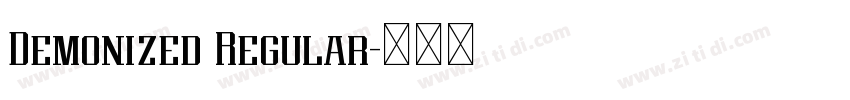 Demonized Regular字体转换 Demonized Regular字体转换